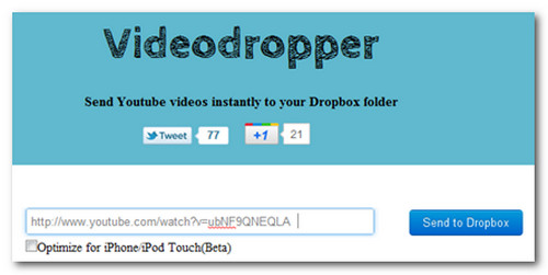 Video dropper
